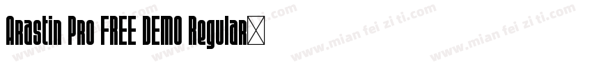 Arastin Pro FREE DEMO Regular字体转换